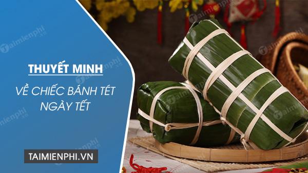 Khám phá hương vị đặc trưng của chiếc bánh Tét trong ngày Tết