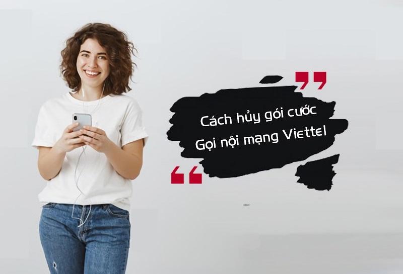 Hướng dẫn cách hủy đăng ký gọi nội mạng Viettel đơn giản