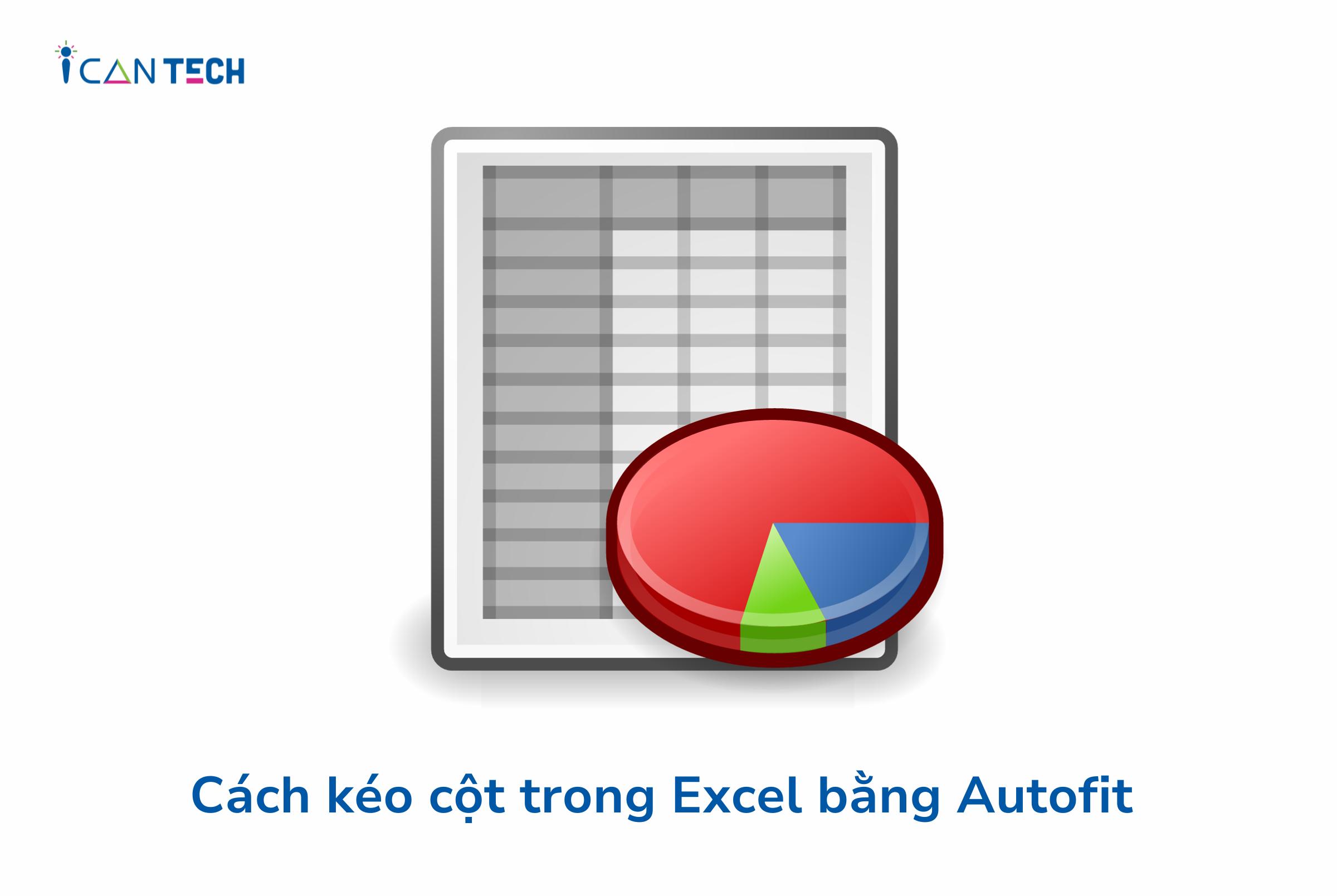 Hướng dẫn cách kéo cột trong Excel siêu đơn giản