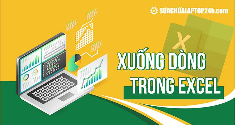 ​ Hướng dẫn 5 cách để xuống dòng trong cùng 1 ô Excel