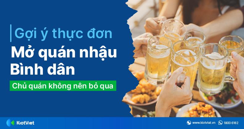 Gợi Ý Thực Đơn Mở Quán Nhậu Bình Dân Hút Khách Mà Chủ Quán Không Nên Bỏ Qua