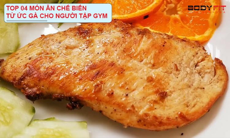 Cách chế biến ức gà cho người tập gym