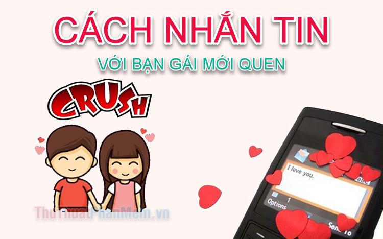 Bí quyết nhắn tin với bạn gái mới quen