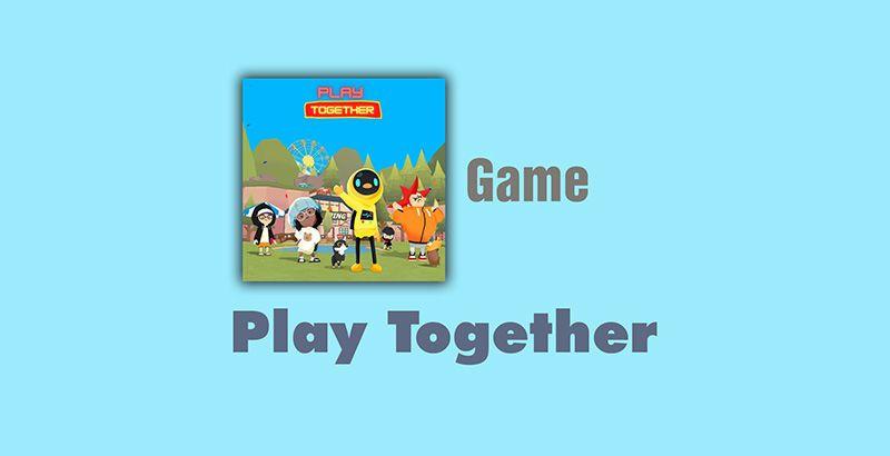 Cách tải và chơi game Play Together trên PC và laptop đơn giản