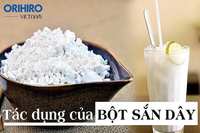 Bột sắn dây rất tốt cho sức khỏe