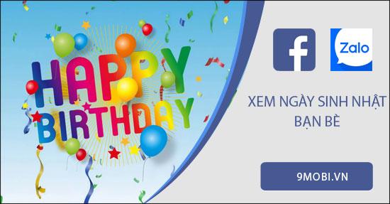 Khám phá cách xem ngày sinh nhật của bạn bè trên Facebook và Zalo