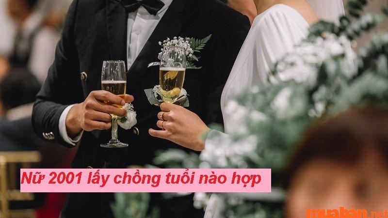 Nữ 2001 lấy chồng tuổi nào hợp