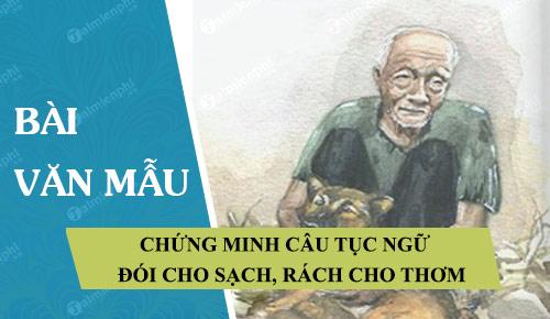 Chứng minh ý nghĩa câu tục ngữ Đói làm cho sạch, rách làm cho thơm