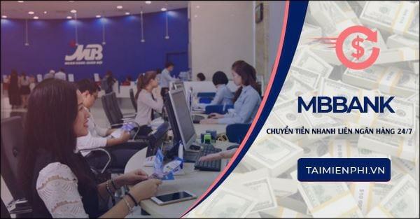 Chuyển Khoản Nhanh Liên Ngân Hàng 24/7 MBBank