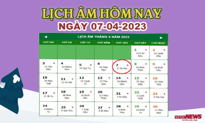 Lịch âm 7/4 – Âm lịch hôm nay 7/4 chính xác nhất - lịch vạn niên 7/4/2023