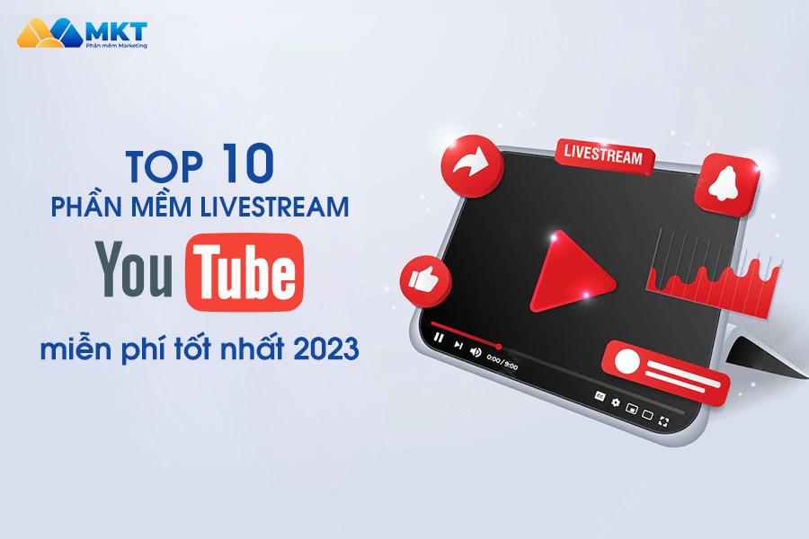 Phần mềm livestream YouTube