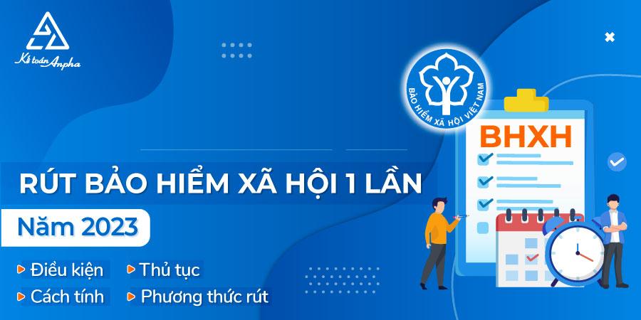 Cách tính bảo hiểm xã hội 1 lần & hướng dẫn thủ tục rút BHXH