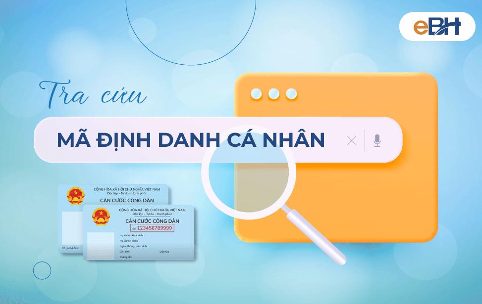 Mã định danh cá nhân và 2 cách tra cứu số định danh cá nhân online