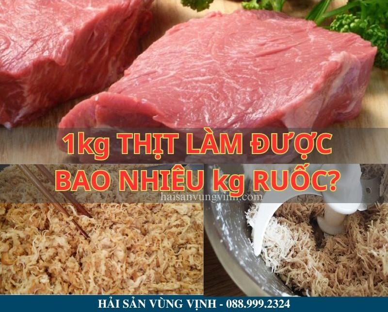 1 kg thịt làm được bao nhiêu ruốc chà bông khô? Mẹo làm không bị hao