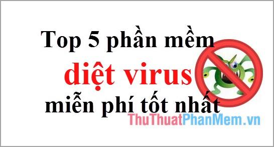 Danh sách 5 ứng dụng diệt virus miễn phí hàng đầu năm 2024