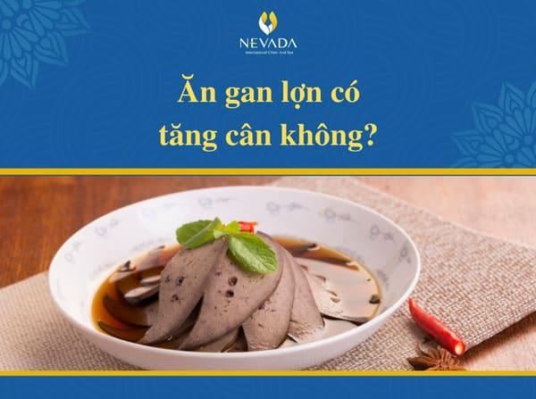 100g gan lợn luộc có bao nhiêu calo, protein? Ăn gan lợn có béo không? Chuyên gia chia sẻ