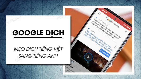 Dùng Google Translate để dịch tiếng Việt sang tiếng Anh