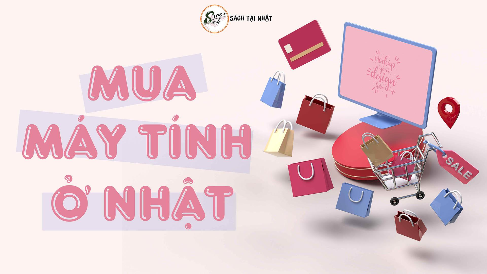 Mua máy tính ở Nhật